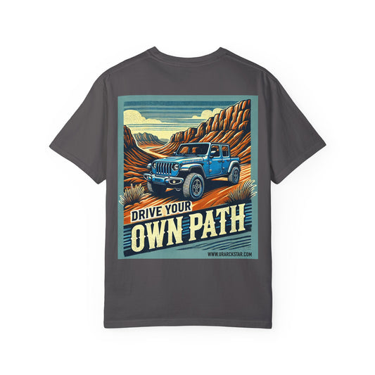 Drive Your Own Path Unisex Garment-Dyed T-shirt