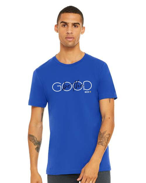 Be The Good Tee - 8 Colors